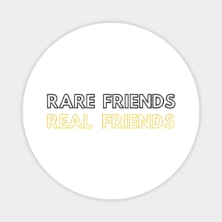 Rare friends Real friends White Magnet